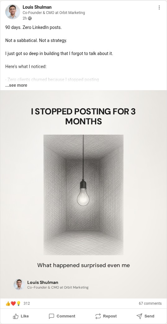 LinkedIn post by Louis Shulman — I Stopped Posting For 3 Months